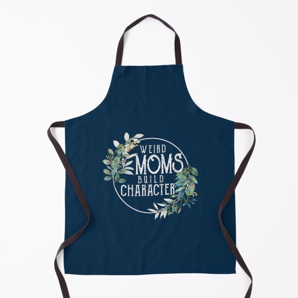 Item preview, Funny Mother_s day Quote idea, Weird Moms Build Character Floral designed and sold by DietrichMoshe.