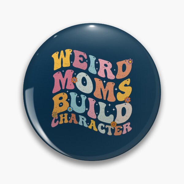 Item preview, Funny Retro Groovy Weird Moms Build Character 2023 Mother_s Day  designed and sold by DietrichMoshe.