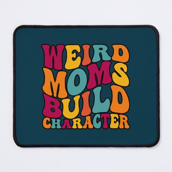 Item preview, GROOVY WEIRD MOMS BUILD CHARACTER - funny mom Fitted(1) designed and sold by DietrichMoshe.