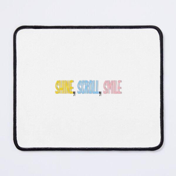 Item preview, Shine, Scroll, Smile – Positive Aesthetic Quote  designed and sold by Beautiful art store.