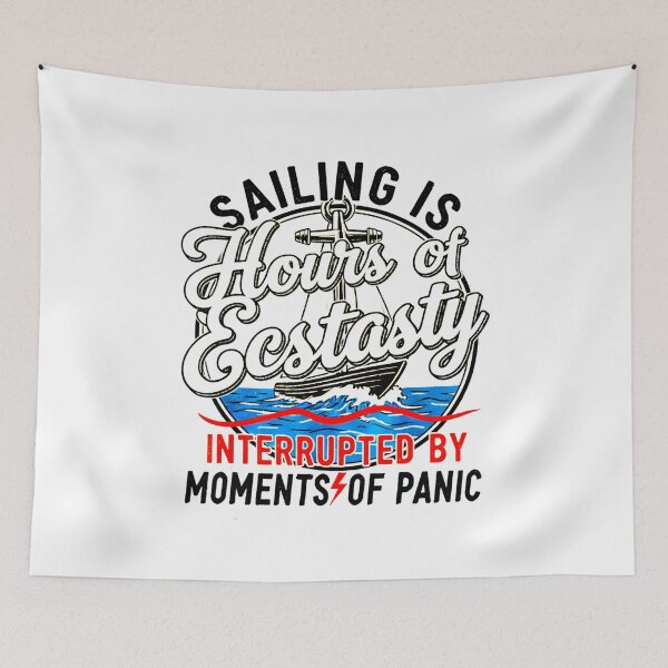 Item preview, Sailing Hours of Ecstasy Moments Of Panic Funny designed and sold by ChristinasMess.
