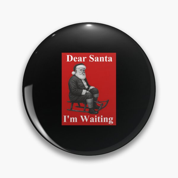 Item preview, santa claus i'm waiting designed and sold by Jarneadam.