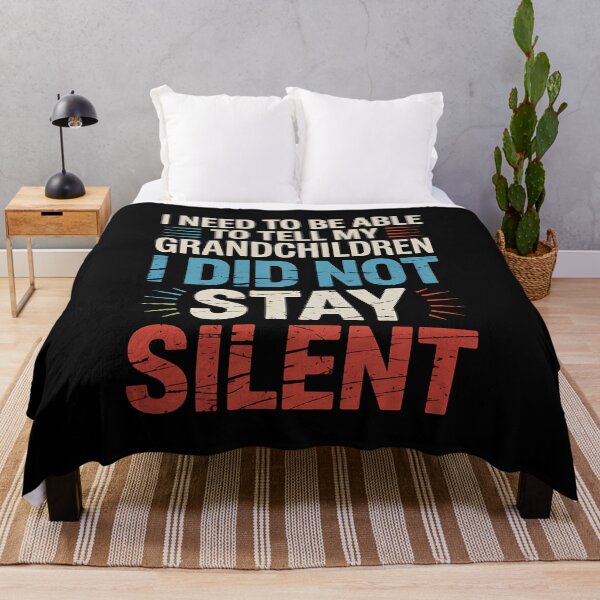 Item preview, I need to be able to tell my Grandchildren, I did not Stay Silent - NO KINGs designed and sold by BakeryDozen.