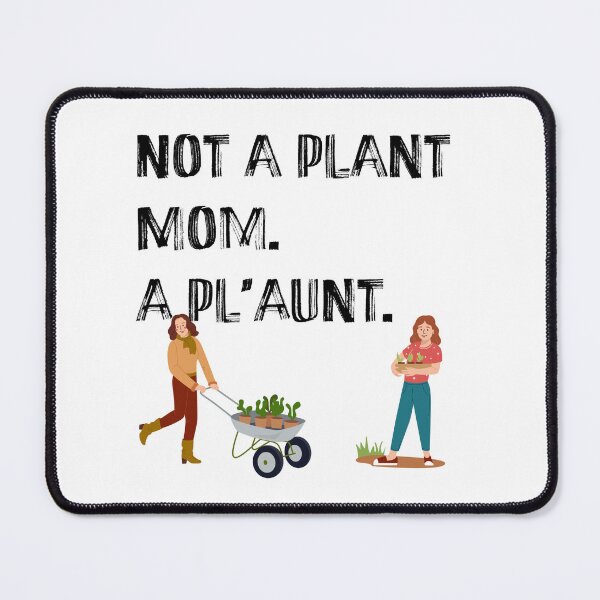 Item preview, Plant Aunt, not a plant mom designed and sold by Square Peg's.