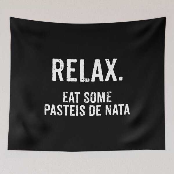 Item preview, Relax, Eat Pasteis de Nata - Funny Portuguese Food Joke designed and sold by madeahezamrin.