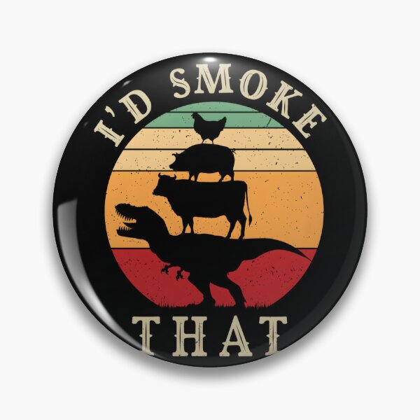 Item preview, I’d Smoke That – Perfect Pitmaster designed and sold by DaviCardosoMelo.