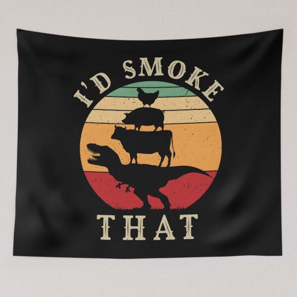 Item preview, I’d Smoke That – Perfect Pitmaster designed and sold by DaviCardosoMelo.