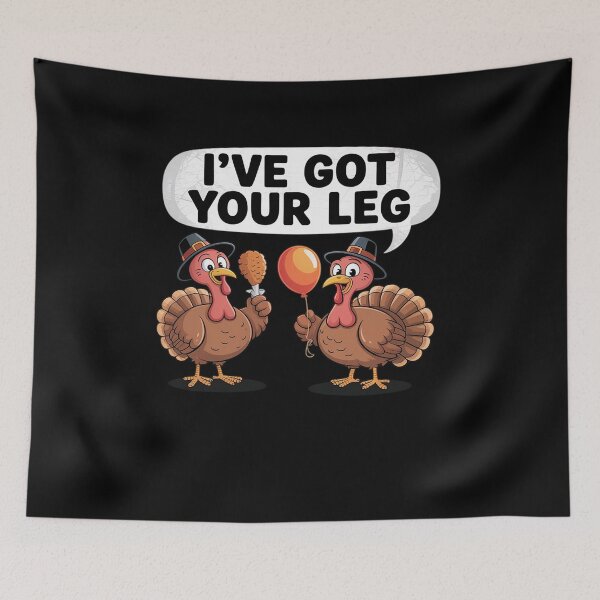Item preview, Ive Got Your Leg Thanksgiving Day Funny Turkey Fall Autumn designed and sold by MinaReinger.