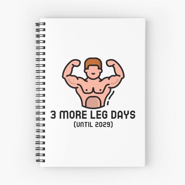Item preview, 3 More Leg Days Until 2029 designed and sold by GavinsGarage.