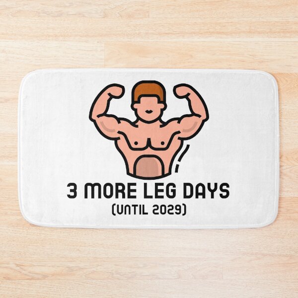 Item preview, 3 More Leg Days Until 2029 designed and sold by GavinsGarage.