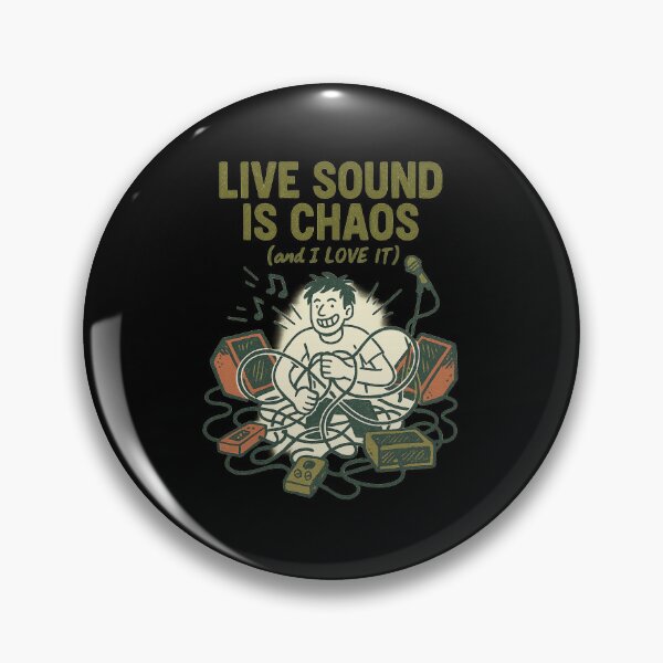 Item preview, Live Sound Is Chaos (and I Love It) designed and sold by peaknerd.