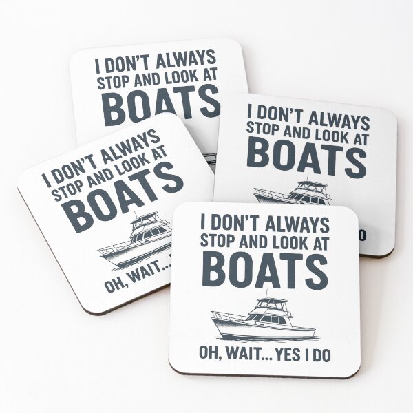 Item preview, I Dont Always Stop and Look At Boats designed and sold by ChristinasMess.