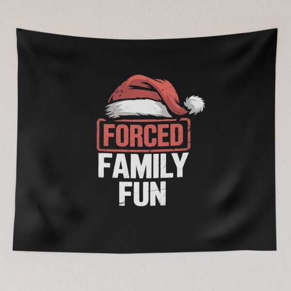 Item preview, Forced Family Fun Winter Holidays Funny Christmas designed and sold by FranzFriesen.