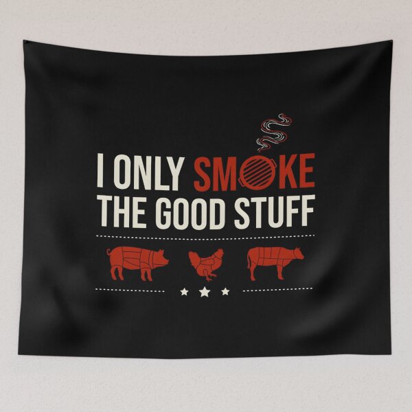 Item preview, I Only Smoke The Good Stuff designed and sold by DaviCardosoMelo.