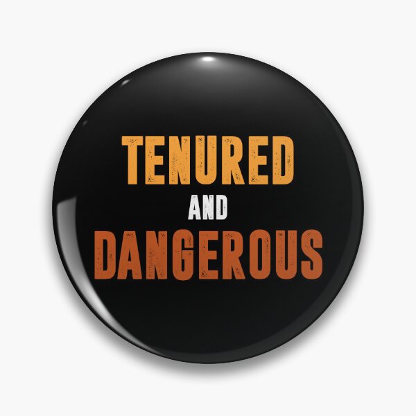 Item preview, Tenured And Dangerous designed and sold by novelliamaera.
