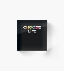Choose Life Acrylic Block