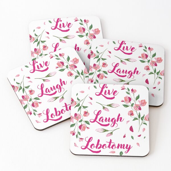 Item preview, Live Laugh Lobotomy Floral Pink designed and sold by Doodles by Dana.