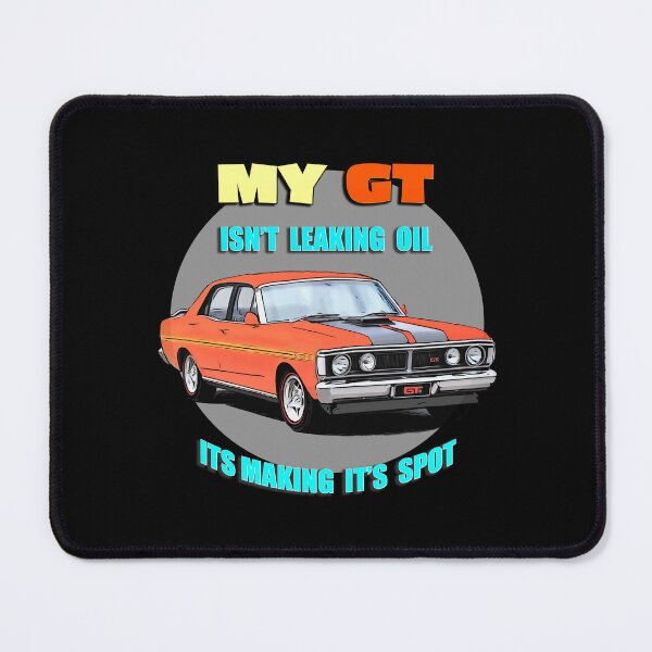 Item preview, My GT Isn’t Leaking Oil – It’s Making Its Spot designed and sold by Michael van der Hoorn.