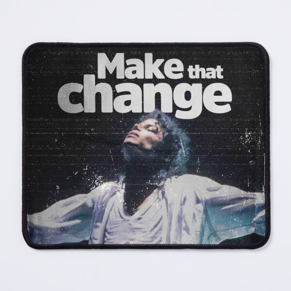 Item preview, Michael Jackson - Make that change designed and sold by Altaf Aji.