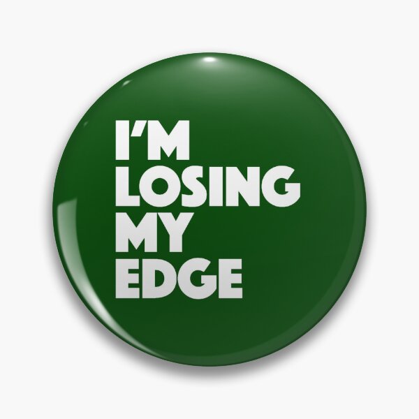 Item preview, I_m Losing My Edge, Bold Graphic Typography Lyric Design designed and sold by WeddingFavors11.