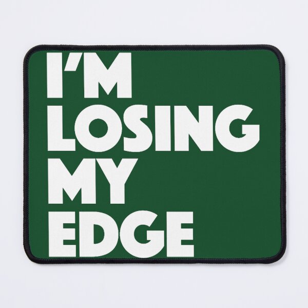 Item preview, I_m Losing My Edge, Bold Graphic Typography Lyric Design designed and sold by WeddingFavors11.