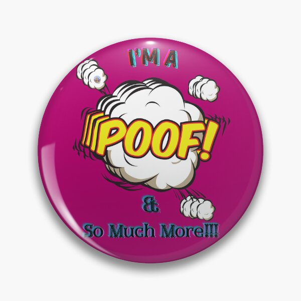 Item preview, I'm a Poof...! designed and sold by LGBT-Shirts Plus.