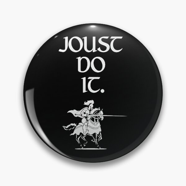 Item preview, Joust Do It Renaissance Faire  designed and sold by advanceassistan.
