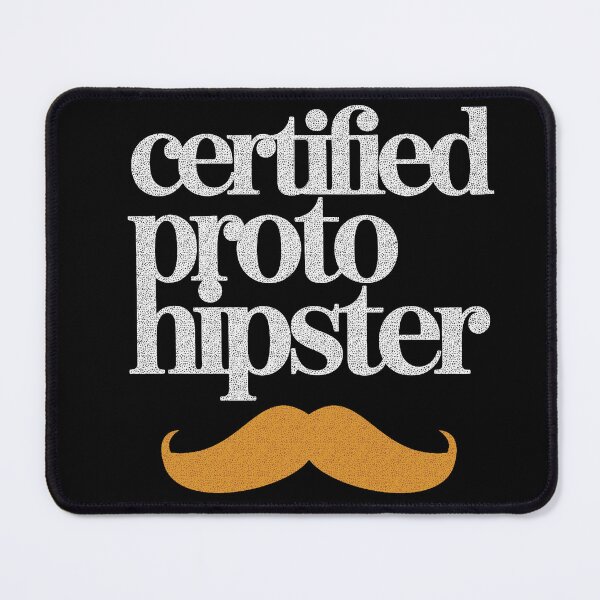 Item preview, Certified Proto Hipster, gta5, funny phrase designed and sold by mwebba2005.