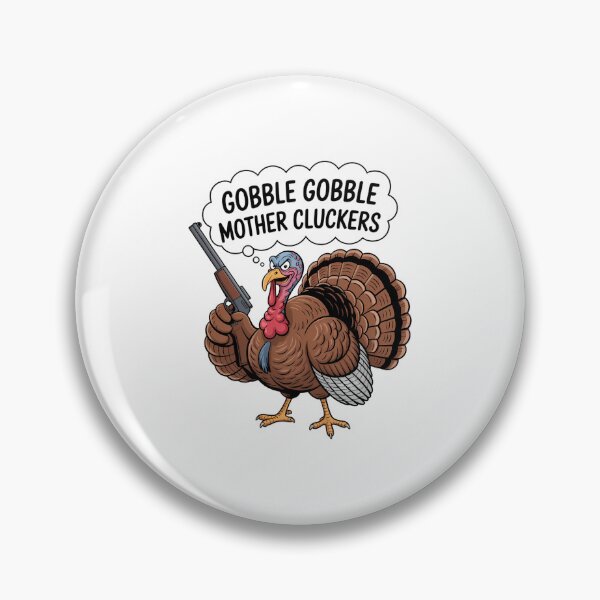 Item preview, Gobble Gobble Mother Cluckers Funny Thanksgiving Turkey designed and sold by WalshDrawnLaugh.