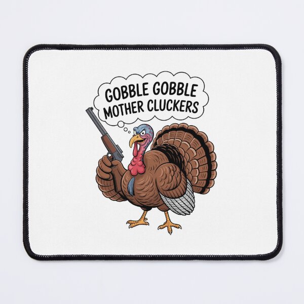Item preview, Gobble Gobble Mother Cluckers Funny Thanksgiving Turkey designed and sold by WalshDrawnLaugh.
