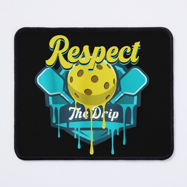 Item preview, Respect the Drip Clean Pickleball Design designed and sold by LashondaGreen89.