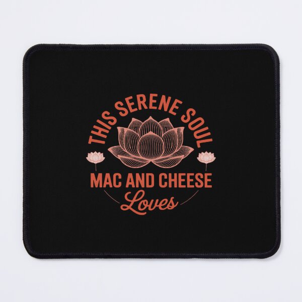 Item preview, This Serene Soul Loves Mac and Cheese Yoga Mindfully designed and sold by Idarmotar.