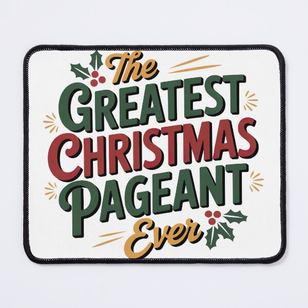 Item preview, The Greatest Christmas Pageant Ever designed and sold by graphic-genie.