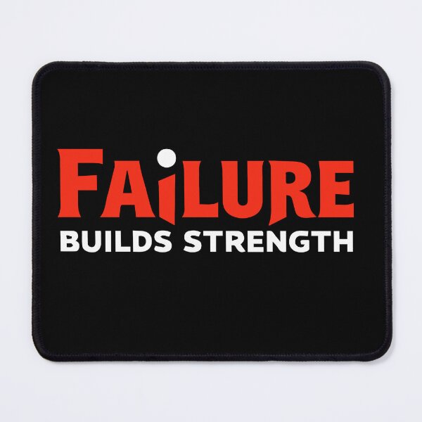 Item preview, Failure Builds Strength | Motivational & Inspiring Design designed and sold by Artbyhannan.