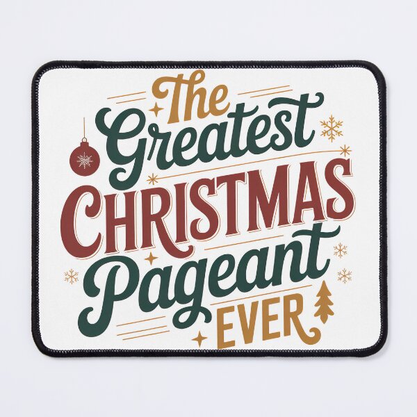 Item preview, The Greatest Christmas Pageant Ever designed and sold by graphic-genie.