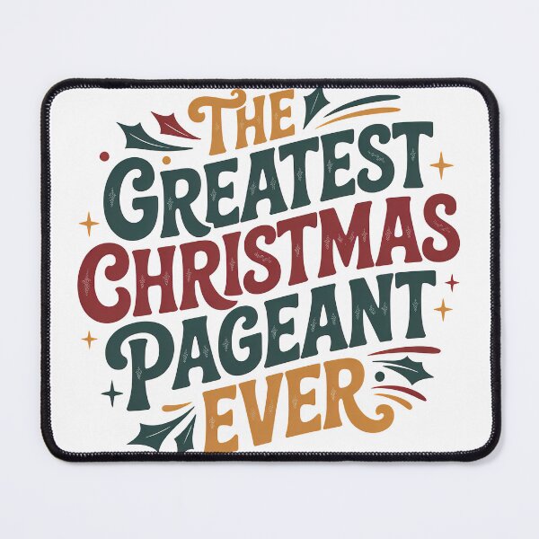 Item preview, The Greatest Christmas Pageant Ever designed and sold by graphic-genie.