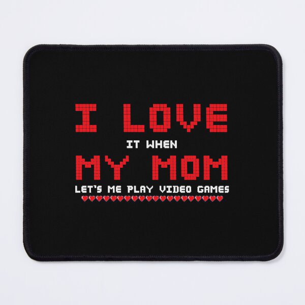 Item preview, I love my momand video games  designed and sold by everydaysmilee.