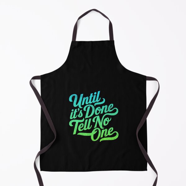 Item preview, Until it`s done tell no one designed and sold by Pflugart.
