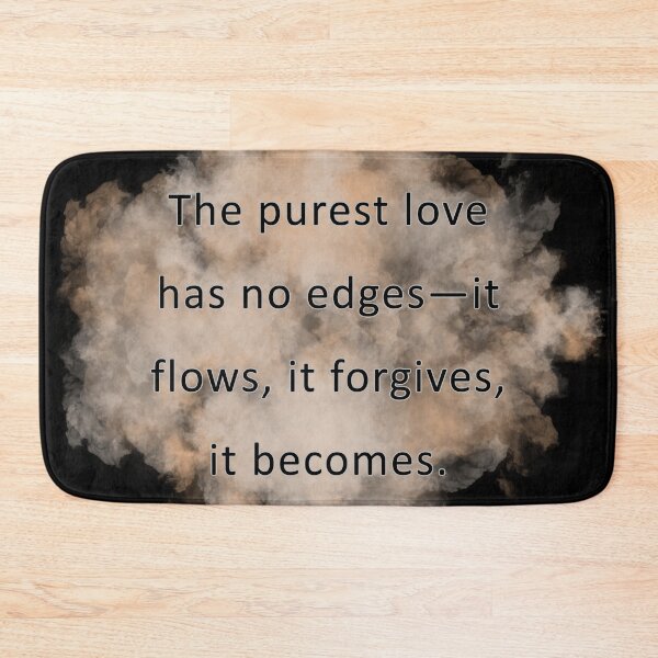 Item preview, The purest love has no edges—it flows, it forgives, it becomes. designed and sold by vagar.