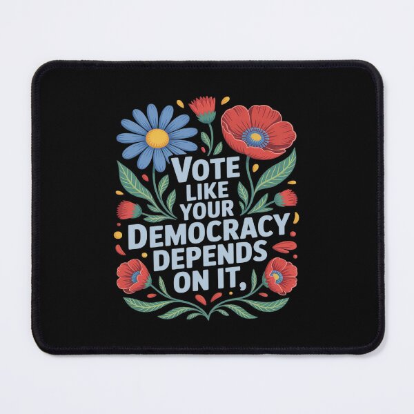 Item preview, Vote Like Your Democracy Depends On It Flower designed and sold by KingsLife1994.