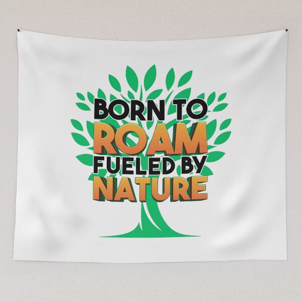 Item preview, Born To  Roam, Fueled by Nature designed and sold by NogiArt.