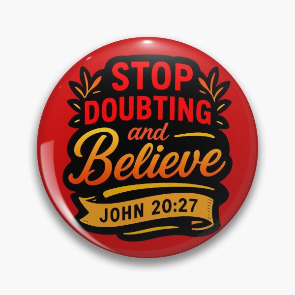 Item preview, John 20:27 Stop Doubting And Believe designed and sold by plushism.