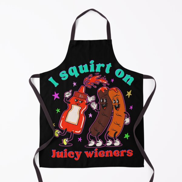 Item preview, I Squirt On Juicy Wieners designed and sold by IHateDumplings.