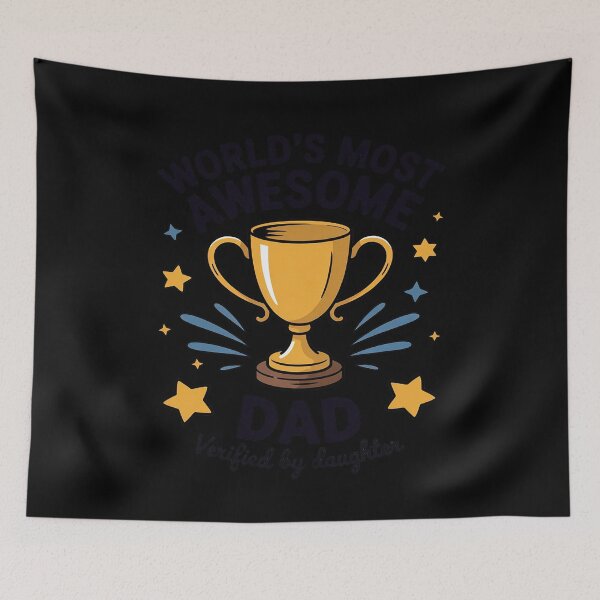 Item preview, World’s Most Awesome Dad – Verified by Daughter designed and sold by PeteHomenick.