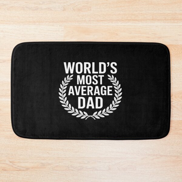Item preview, Worlds Most Average Dad designed and sold by PeteHomenick.