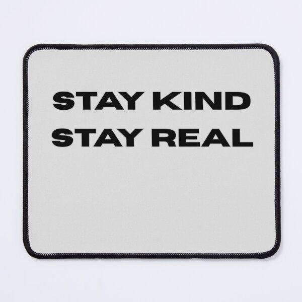 Item preview, STAY KIND -STAY REAL designed and sold by LariLoDesigns.