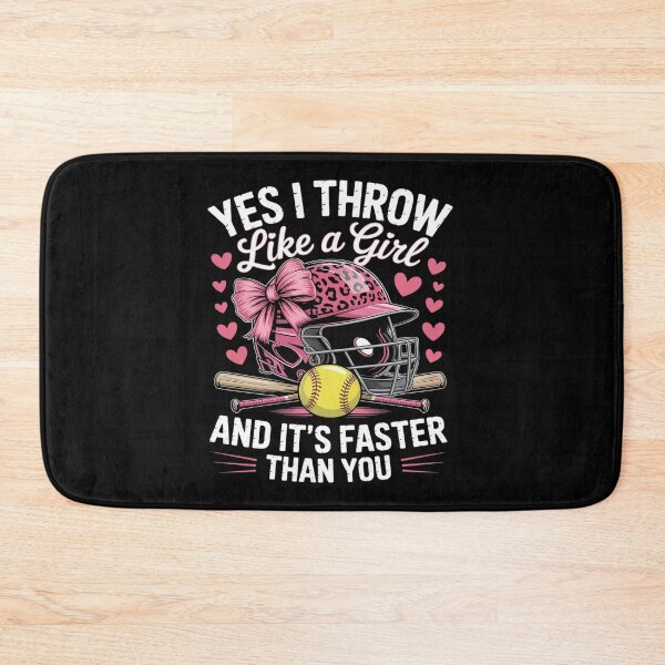 Item preview, Yes I Throw Like A Girl And It's Faster Than You Softball designed and sold by PeteHomenick.