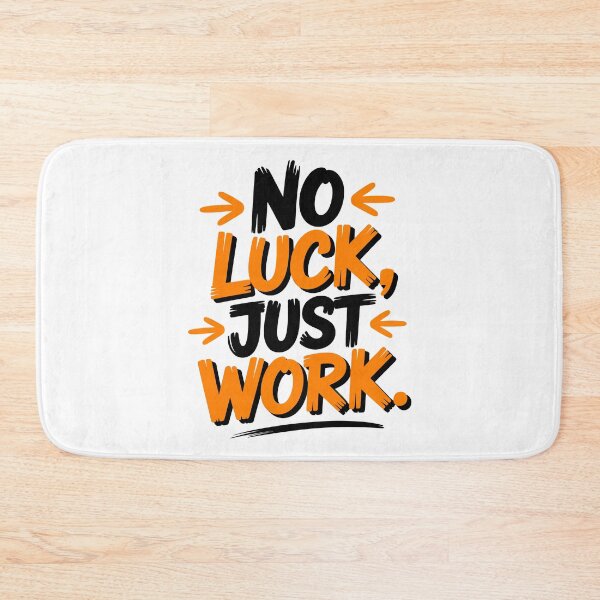 Item preview, No Luck Just Work designed and sold by Kubala Designs.