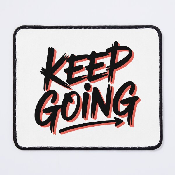 Item preview, Keep Going designed and sold by Kubala Designs.
