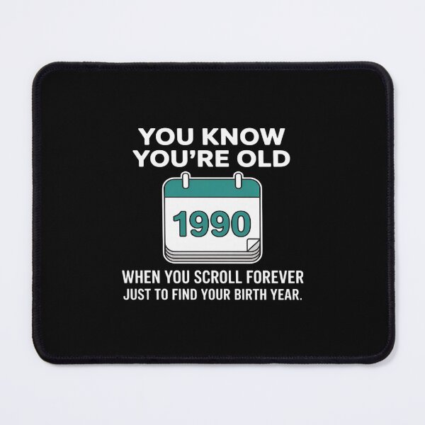 Item preview, You Know You're Old When You Scroll Forever designed and sold by LeeEvans222.